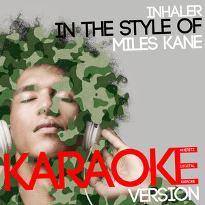 Inhaler (In the Style of Miles Kane) [Karaoke Version] - Single