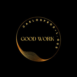 Good Work (Explicit)