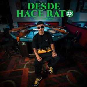 Desde Hace Rato