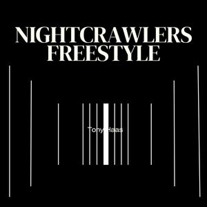 Nightcrawlers Freestyle (Explicit)