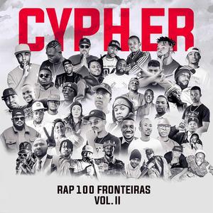 RAP 100 FRONTEIRAS VOL.ll (feat. >Kayó Emcee & Cypher) [Explicit]