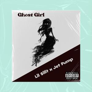 Ghost Girl (Explicit)