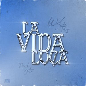 La Vida Loca (feat. Tay)