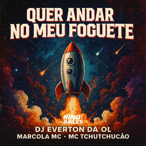 Quer Andar no Meu Foguete (Explicit)