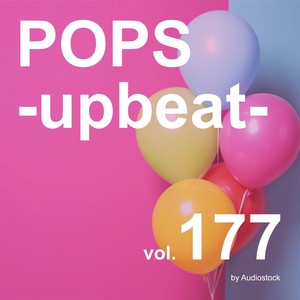 POPS -upbeat-, Vol. 177 -Instrumental BGM- by Audiostock