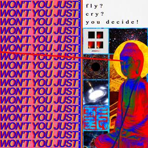 Won't You Just (Explicit)