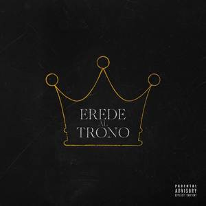 Erede Al Trono (Explicit)