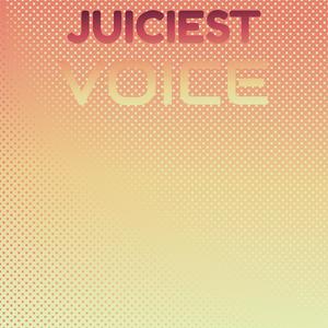 Juiciest Voice