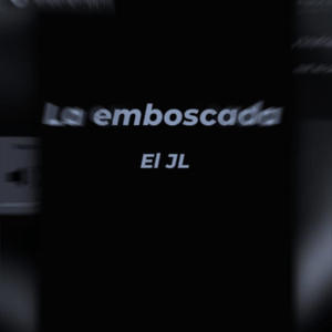 La emboscada (Explicit)