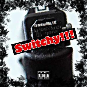 Switchy!!! (Explicit)