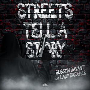 Streets Tell a Story (feat. Lady Dreamer) [Explicit]