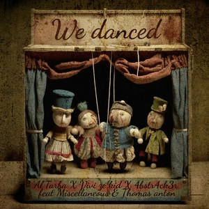 We Danced (Explicit)