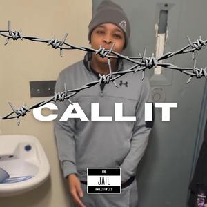 Call It (Explicit)