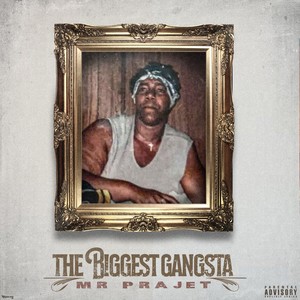 The Biggest Gangsta (Explicit)