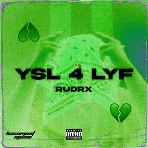 YSL 4 LYF (Explicit)