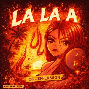 LA LA LA (Explicit)