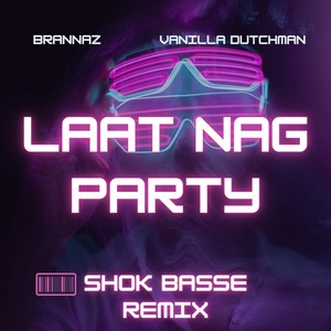 Laat Nag Party (Remix)