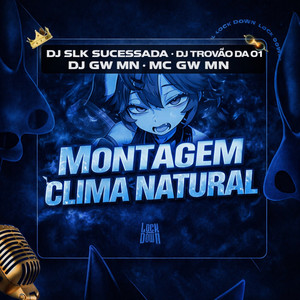 MONTAGEM CLIMA NATURAL (Explicit)