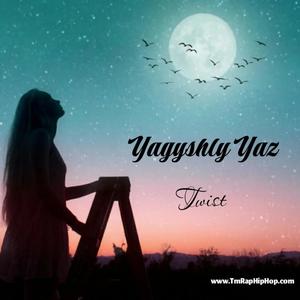 Yagyshly Yaz (feat. Twist Onayyn) (Explicit)