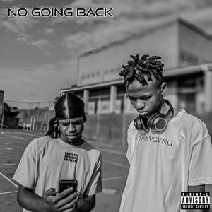 NO GOING BACK (Explicit)