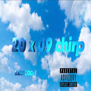 2 0 X 0 9 CHIRP (Explicit)