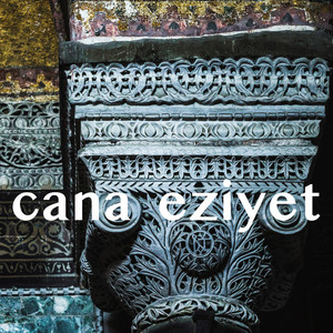 Cana Eziyet