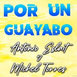 Por Un Guayabo (feat. Michell Torres) [Live] [Explicit]