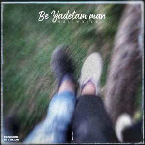 Be Yadetam Man (Explicit)