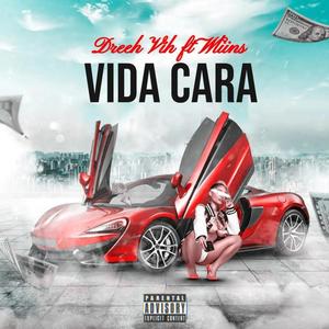 Vida Cara (Explicit)