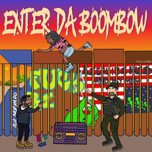 Enter Da BoomBow (Explicit)