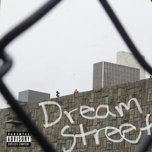 Dream Street (Explicit)