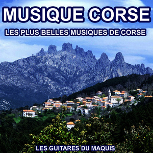 Musique Corse - Les plus belles Musiques de Corse