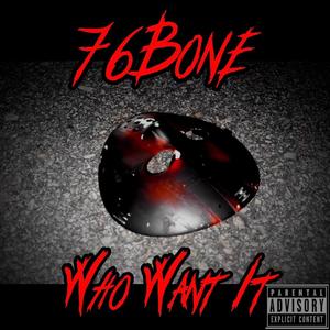 Who Want It (Explicit)