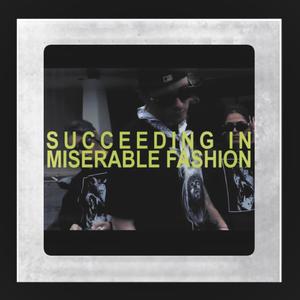 Succeeding In Miserable Fashion (DeCadence Remix|Explicit)