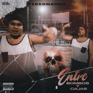 Entre bombos y cajas (feat. Deckomando AC) (Explicit)