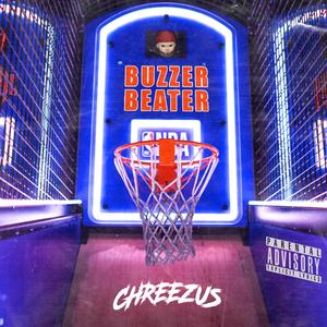 BUZZER BEATER (Explicit)