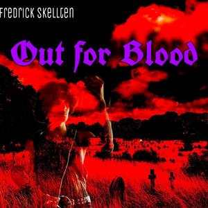 Out For Blood (Explicit)