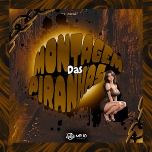 MONTAGEM DAS PIRANHAS (Explicit)