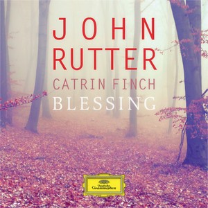 Rutter: A Gaelic Blessing - Rutter: A Gaelic Blessing: Meditation