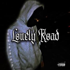 Lonely road (Explicit)