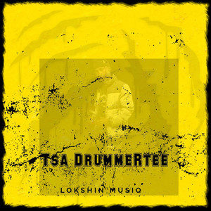 Lokshin Musiq - Tsa DrummeRTee