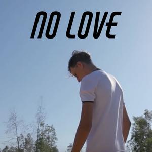 No Love (Explicit)