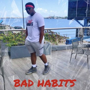 Bad Habits (Explicit)