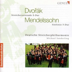 DVORAK, A.: Serenade / MENDELSSOHN, Felix: Sinfonia No. 11 (German Philharmonic String Orchestra, M. Sanderling)