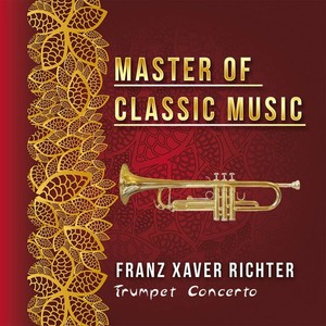 Master of Classic Music, Franz Xaver Richter