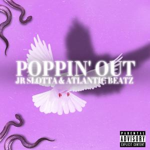 Poppin' Out (Explicit)