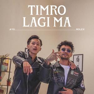 Timro Lagi Ma (feat. AYG)
