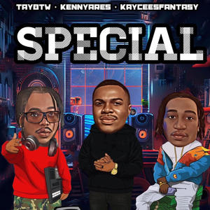 SPECIAL (feat. Taybytheway & KayceesFantasy)