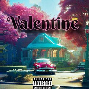 Valentine (Explicit)