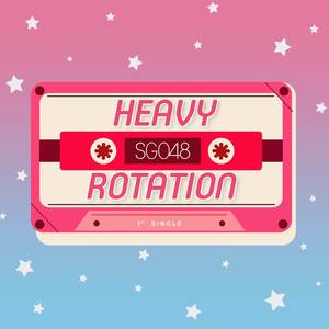 Heavy Rotation